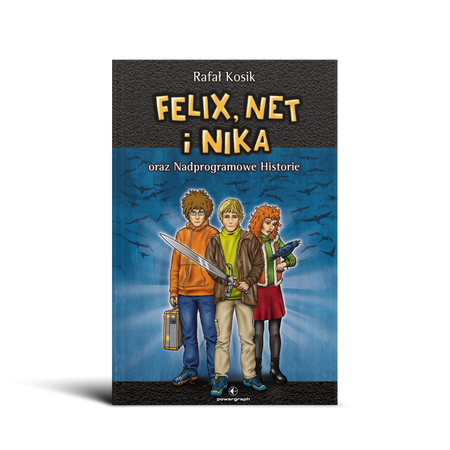 Okładka książki Felix, Net i Nika oraz Nadprogramowe Historie